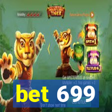 bet 699